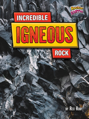 cover image of Incredible Igneous Rock